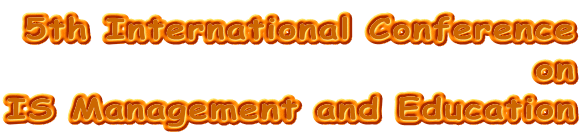 5th International Conference               on IS Management and Education 